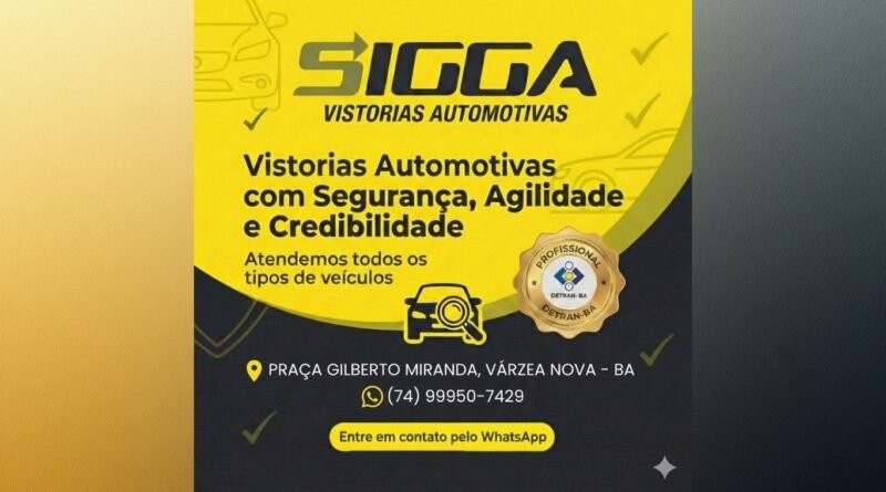 Várzea Nova agora tem vistorias automotivas…SIGGA