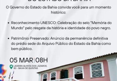 Governo convida o Jornal Correio do Sertão para um momento histórico do Arquivo Público do Estado da Bahia!