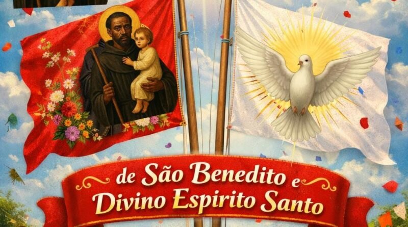 Hasteamento das Bandeiras do Divino Espirito Santo e São Benedito!