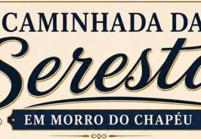 Vem aí a CAMINHADA DA SERESTA em Morro do Chapéu!